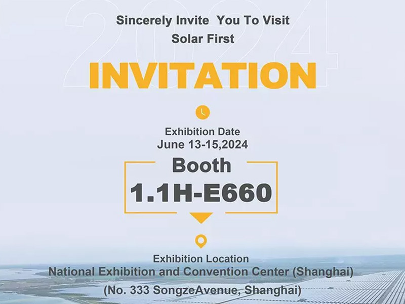 Solar First Group Invites You to SNEC 2024 in Shanghai