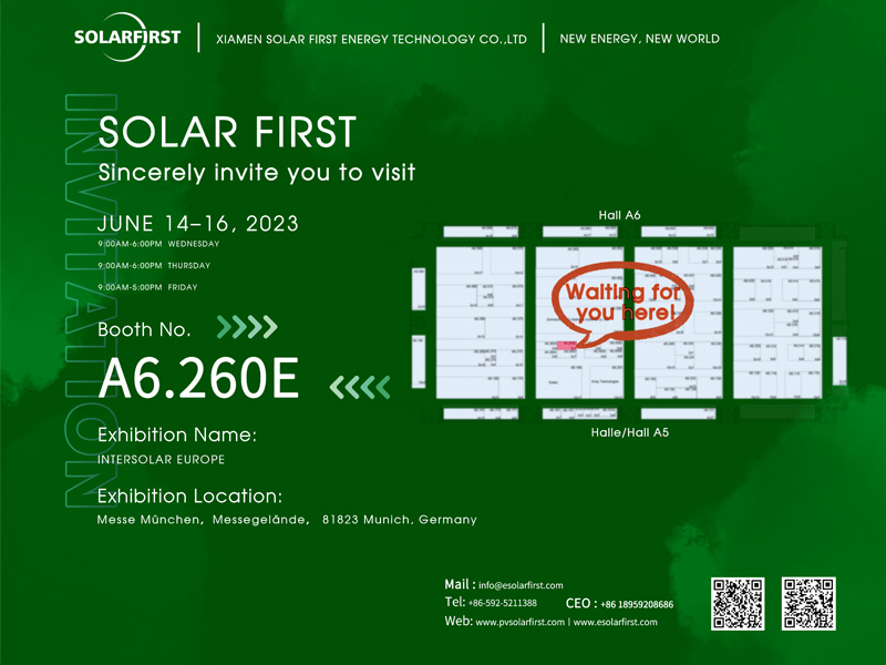 Exhibition Invitation丨Solar First Will Meet You at A6.260E Intersolar Europe 2023 in Munich, Germany, Be There or Be Square!